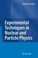 bokomslag Experimental Techniques in Nuclear and Particle Physics