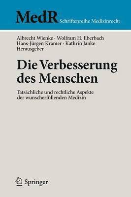 Albrecht Wienke, Wolfram Eberbach, Hans-Jürgen Kramer, Kathrin Janke - Die Verbesserung des Menschen, Häftad