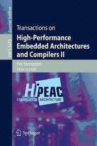 bokomslag Transactions on High-Performance Embedded Architectures and Compilers II