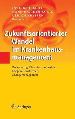 bokomslag Zukunftsorientierter Wandel im Krankenhausmanagement