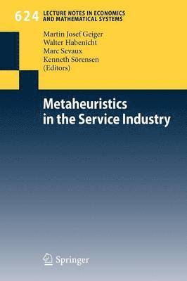 Metaheuristics in the Service Industry 1