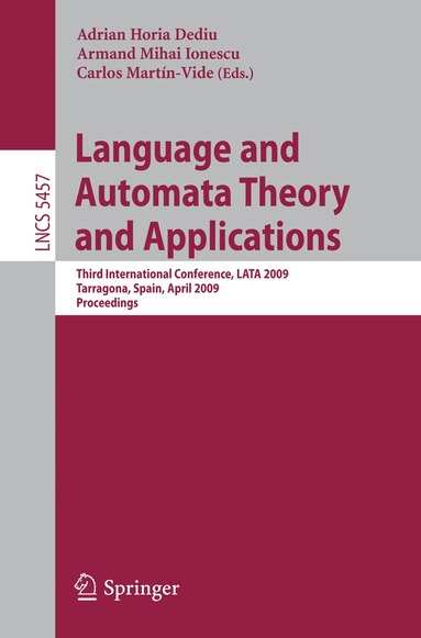 Adrian Horia Dediu, Armand Mihai Ionescu, Carlos Martin-Vide - Language and Automata Theory and Applications, Häftad