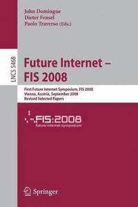 bokomslag Future Internet - FIS 2008