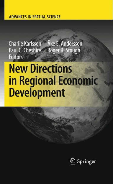 Charlie Karlsson, Ake E. Andersson, Paul C. Cheshire, Roger R. Stough - New Directions in Regional Economic Development, Inbunden