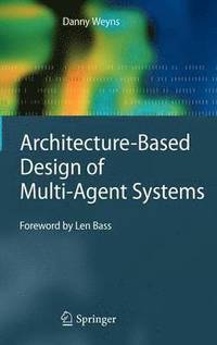 bokomslag Architecture-Based Design of Multi-Agent Systems