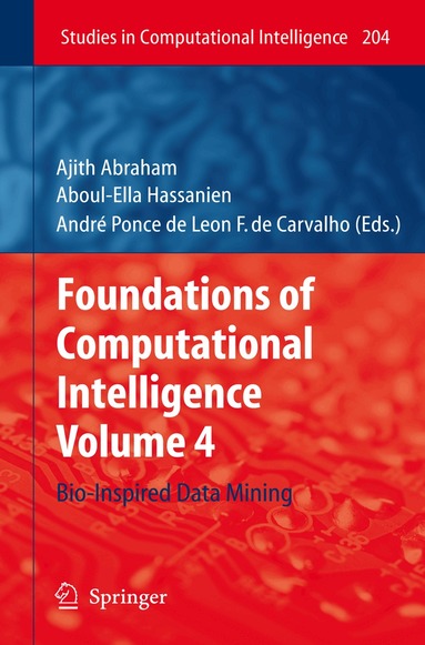 Ajith Abraham, Aboul-Ella Hassanien, André Ponce de Leon F. de Carvalho - Foundations of Computational Intelligence, Inbunden