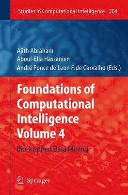 Ajith Abraham, Aboul Ella Hassanien, André Ponce de Leon F. de Carvalho, Aboul-Ella Hassanien - Foundations of Computational Intelligence, Inbunden