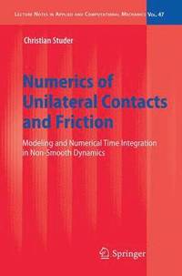 bokomslag Numerics of Unilateral Contacts and Friction