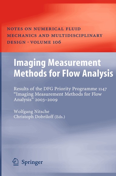 Wolfgang Nitsche, Christoph Dobriloff - Imaging Measurement Methods for Flow Analysis, Inbunden