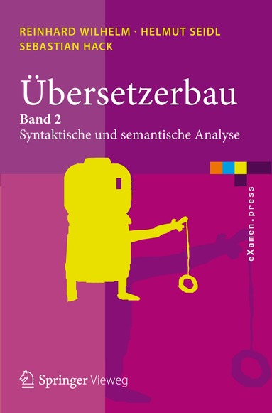 Reinhard Wilhelm, Helmut Seidl, Sebastian Hack - Übersetzerbau, Häftad