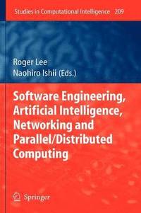 bokomslag Software Engineering, Artificial Intelligence, Networking and Parallel/Distributed Computing