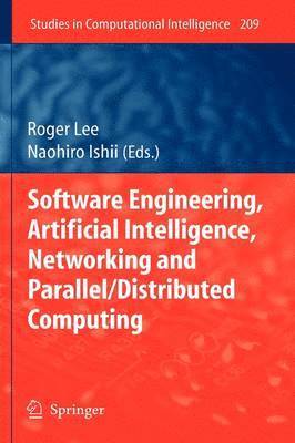 Roger Lee, Naohiro Ishii - Software Engineering, Artificial Intelligence, Networking and Parallel/Distributed Computing, Inbunden