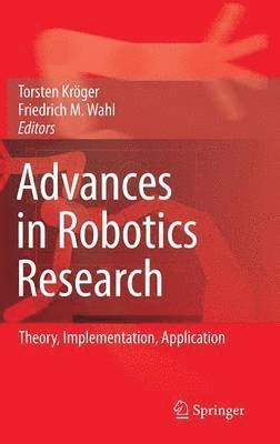 Torsten Kröger, Friedrich Wahl, Friedrich M. Wahl - Advances in Robotics Research, Inbunden