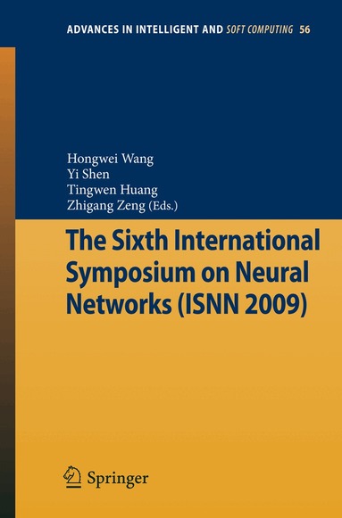 Hongwei Wang, Yi Shen, Tingwen Huang, Zhigang Zeng - Sixth International Symposium on Neural Networks (ISNN 2009), Häftad