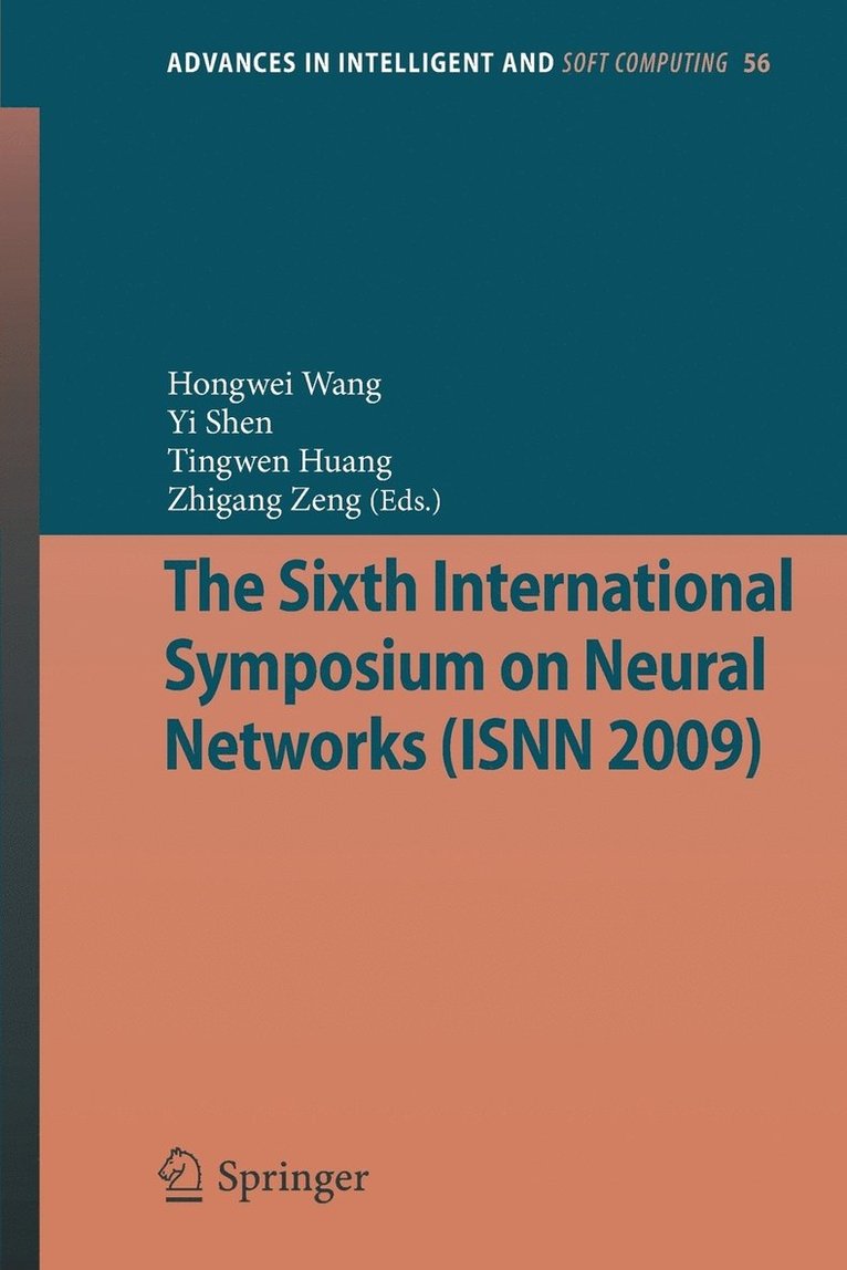 The Sixth International Symposium on Neural Networks (ISNN 2009) 1