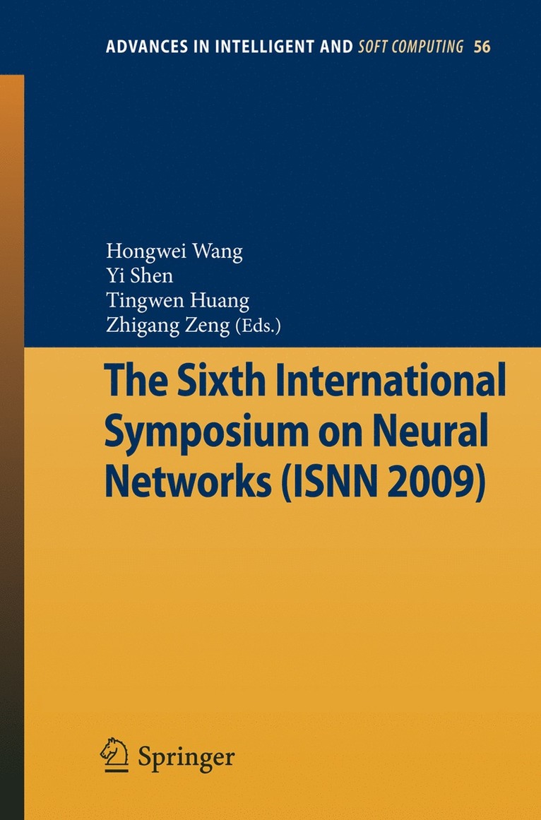 Hongwei Wang, Yi Shen, Tingwen Huang, Zhigang Zeng - Sixth International Symposium on Neural Networks (ISNN 2009), Häftad