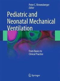 bokomslag Pediatric and Neonatal Mechanical Ventilation