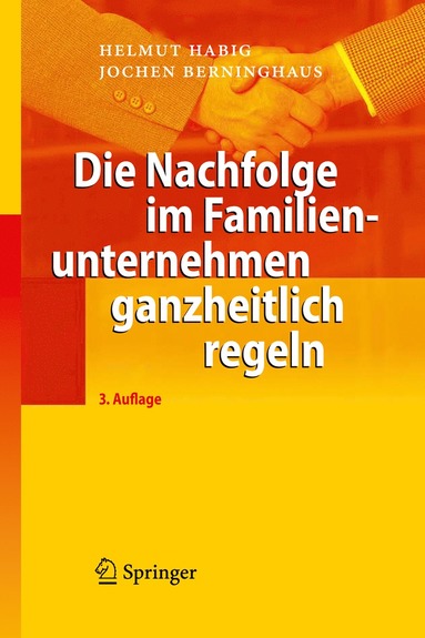 bokomslag Die Nachfolge im Familienunternehmen ganzheitlich regeln