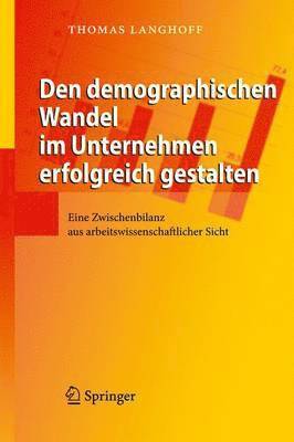 bokomslag Den demographischen Wandel im Unternehmen erfolgreich gestalten