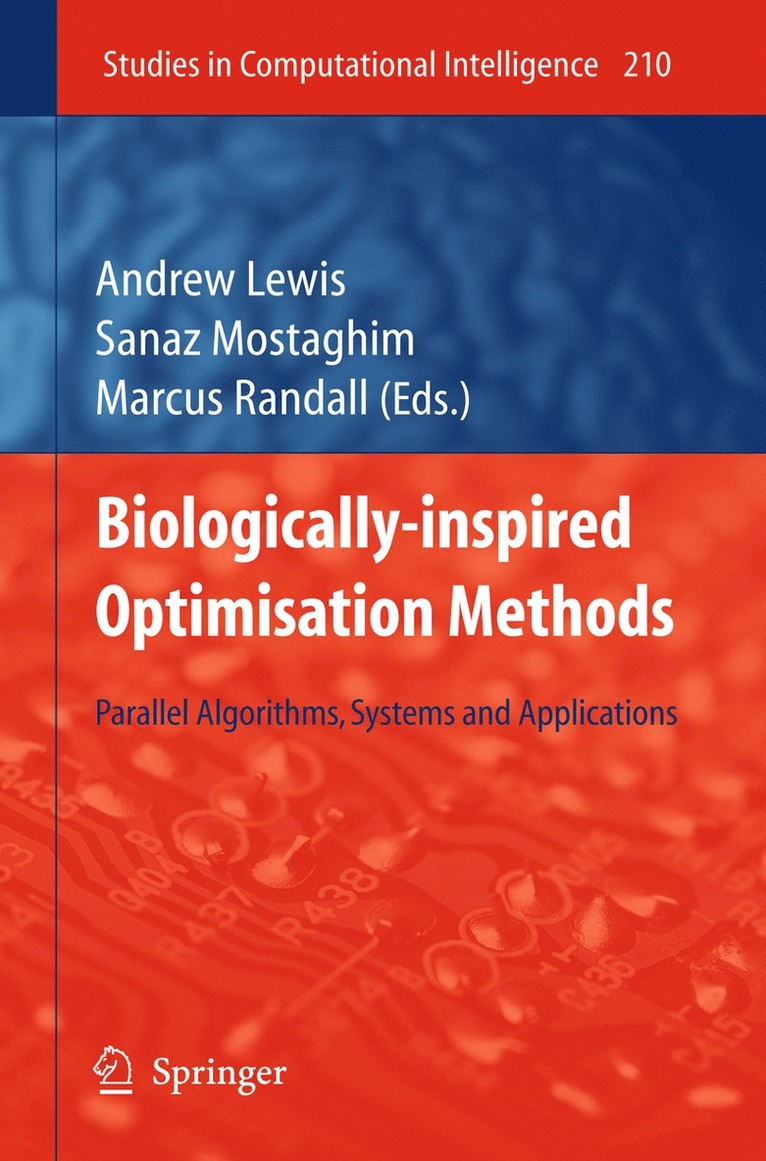 Andrew Lewis, Sanaz Mostaghim, Marcus Randall - Biologically-Inspired Optimisation Methods, Inbunden
