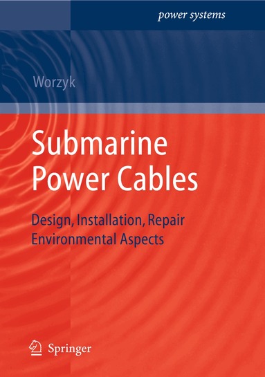 Thomas Worzyk - Submarine Power Cables, Inbunden