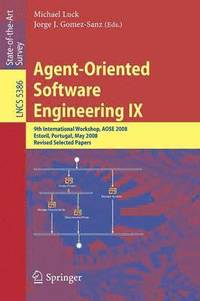 bokomslag Agent-Oriented Software Engineering IX