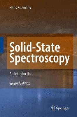 Hans Kuzmany - Solid-State Spectroscopy, Inbunden