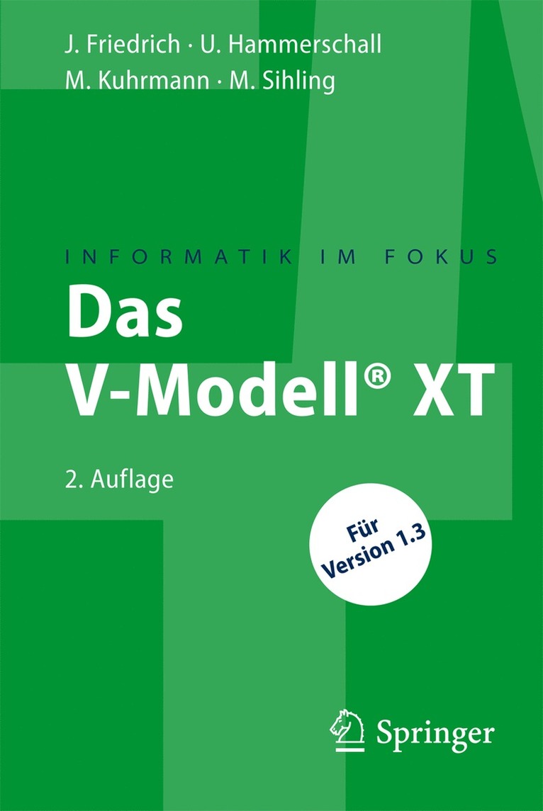 Jan Friedrich, Ulrike Hammerschall, Marco Kuhrmann, Marc Sihling, Jan Friedrich, Ulrike Hammerschall - Das V-Modell® XT, Häftad