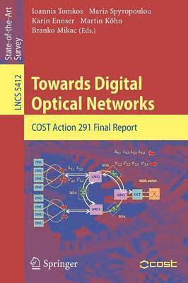 Towards Digital Optical Networks 1
