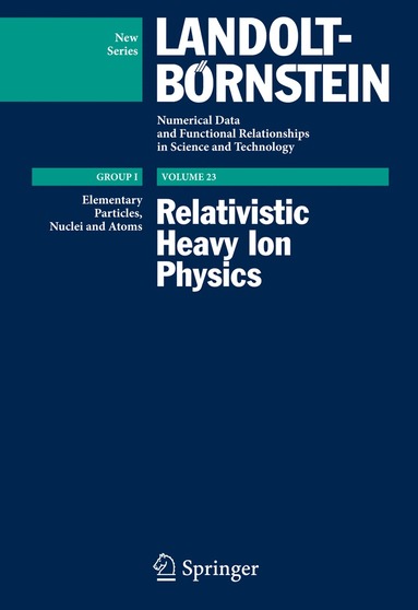 Reinhard Stock - Relativistic Heavy Ion Physics, Inbunden