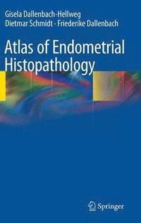 bokomslag Atlas of Endometrial Histopathology