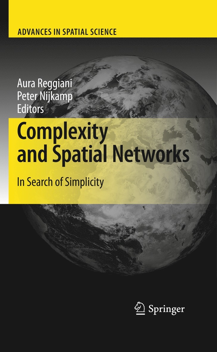 Aura Reggiani, Peter Nijkamp - Complexity and Spatial Networks, Inbunden