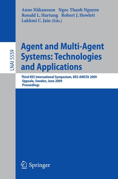 Anne Hakansson, Ronald Hartung - Agent and Multi-Agent Systems: Technologies and Applications, Häftad