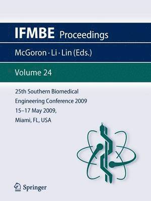 25th Southern Biomedical Engineering Conference 2009; 15 - 17 May, 2009, Miami, Florida, USA 1