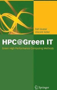 bokomslag HPC@Green IT: Green High Performance Computing Methods