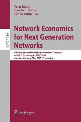 Network Economics for Next Generation Networks 1