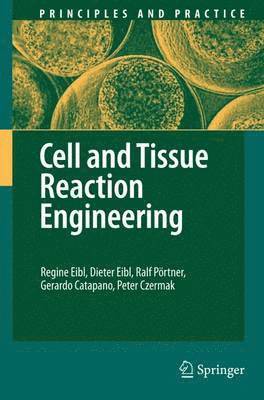 bokomslag Cell and Tissue Reaction Engineering