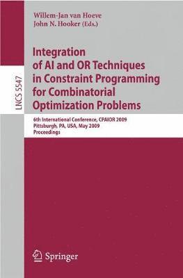 Willem-Jan Van Hoeve, John N. Hooker, Willem-Jan Van Hoeve - Integration of AI and OR Techniques in Constraint Programming for Combinatorial Optimization Problems, Häftad