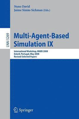 Multi-Agent-Based Simulation IX 1