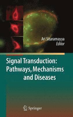 bokomslag Signal Transduction: Pathways, Mechanisms and Diseases