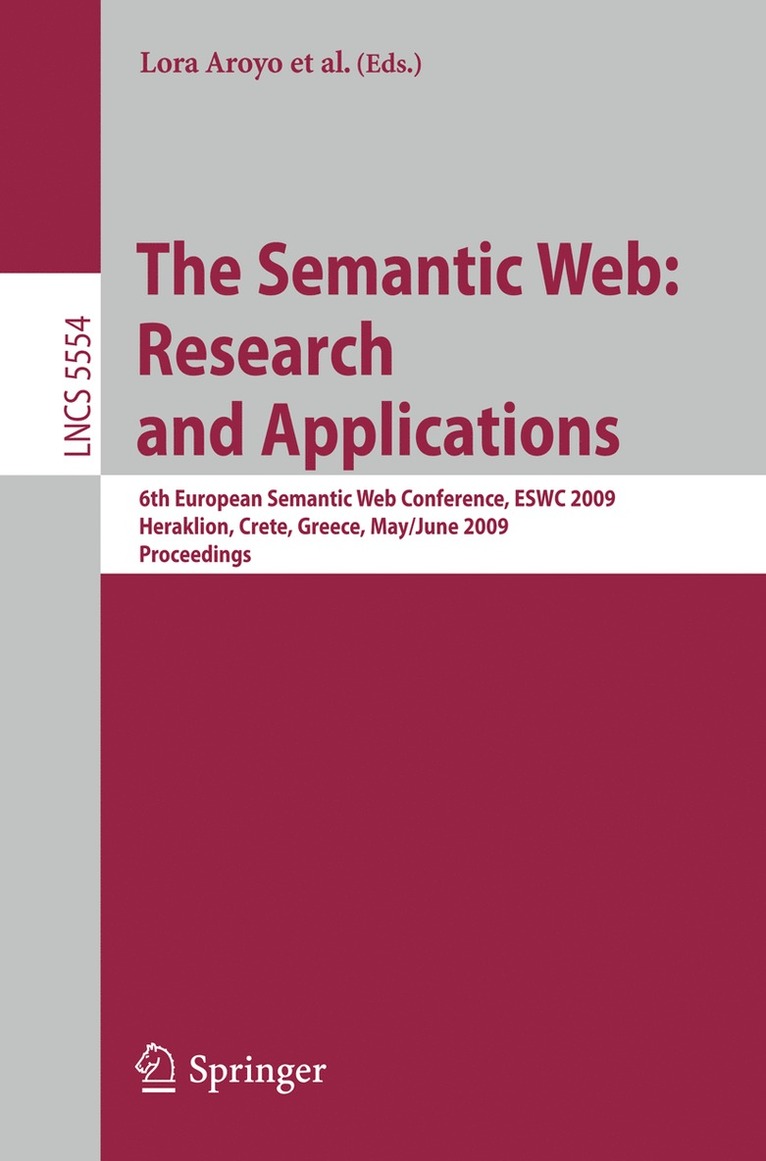 Lora Aroyo, Paolo Traverso, Fabio Ciravegna, Philipp Cimiano, Tom Heath, Eero Hyvönen, Riichiro Mizoguchi, Eyal Oren, Marta Sabou, Elena Simperl - Semantic Web: Research and Applications, Häftad