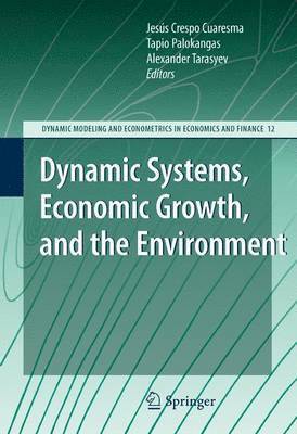 Dynamic Systems, Economic Growth, and the Environment 1