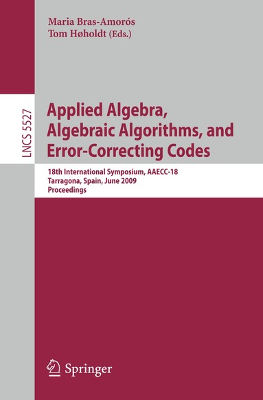 Maria Bras-Amorós, Tom Høholdt - Applied Algebra, Algebraic Algorithms and Error-Correcting Codes, Häftad