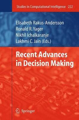 Recent Advances in Decision Making 1
