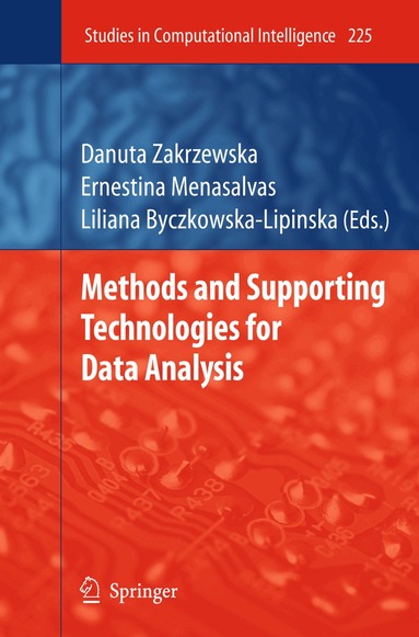 Danuta Zakrzewska, Ernestina Menasalvas, Liliana Byczkowska-Lipinska - Methods and Supporting Technologies for Data Analysis, Inbunden