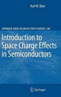 bokomslag Introduction to Space Charge Effects in Semiconductors