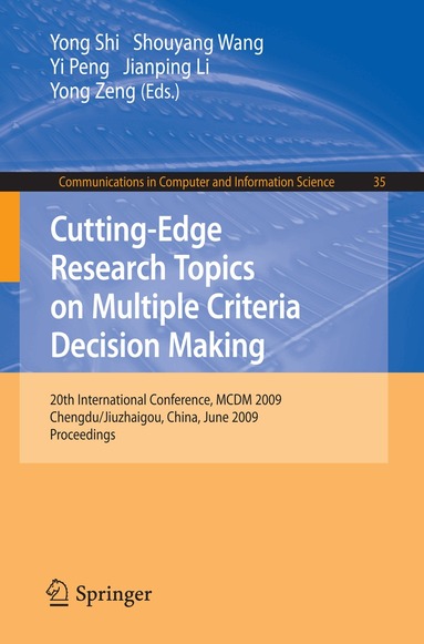 Yong Shi, Shouyang Wang, Yi Peng, Jianping Li, Yong Zeng - Cutting-Edge Research Topics on Multiple Criteria Decision Making, Häftad