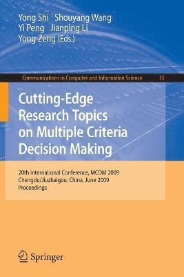 Cutting-Edge Research Topics on Multiple Criteria Decision Making 1