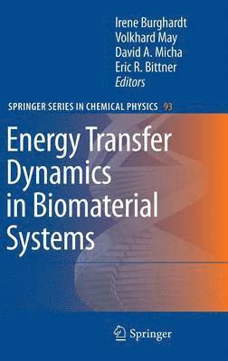 Energy Transfer Dynamics in Biomaterial Systems 1