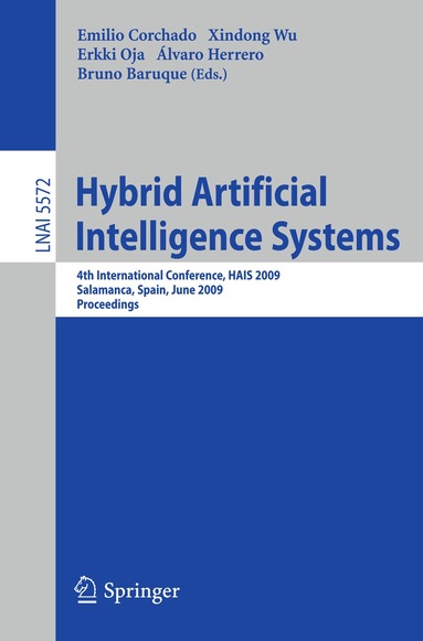 Emilio Corchado, Xindong Wu, Erkki Oja, Bruno Baruque - Hybrid Artificial Intelligence Systems, Häftad